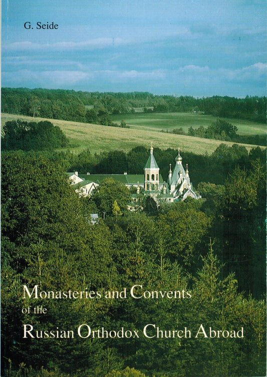 Monasteries and Convents of the Russian Orthodox Church Abroad