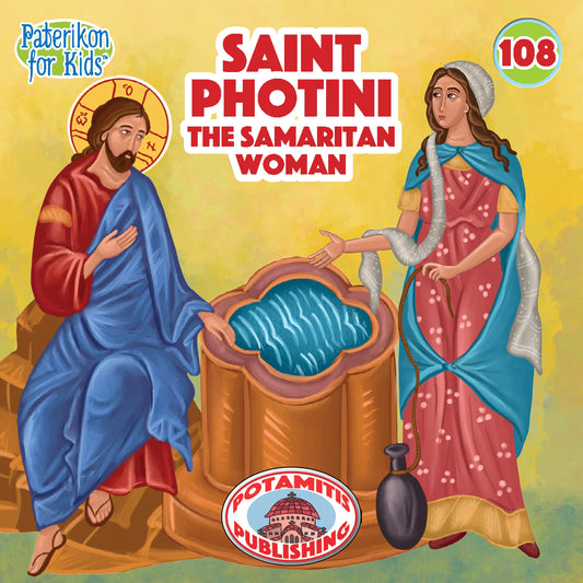 108 PFK: Saint Photini – The Samaritan Woman