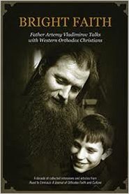 Bright Faith: Father Artemy Vladimirov Talks with Western Orthodox Christians