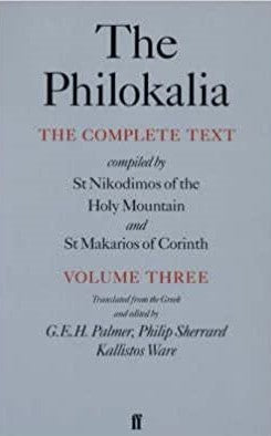 The Philokalia (Vol. 3 of Palmer translation)