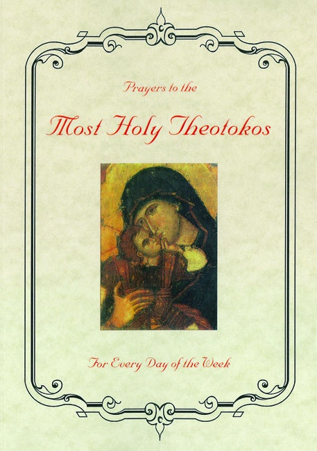 Prayers to the Most Holy Theotokos for Every Day of the Week
