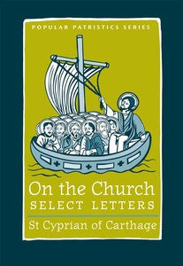 On the Church: Select Letters