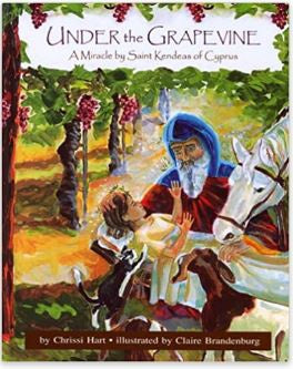 Under the Grapevine: A Miracle by Saint Kendeas of Cyprus