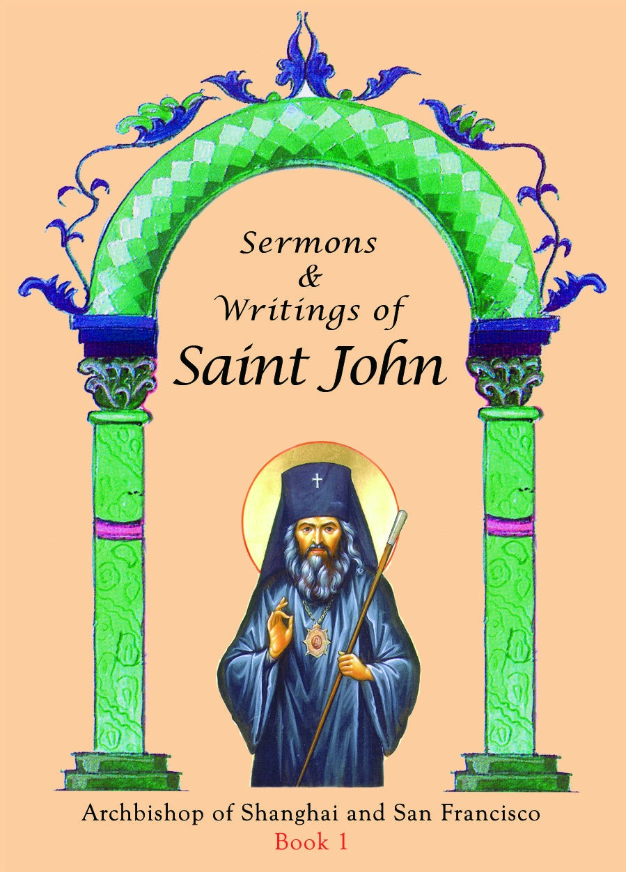 Sermons & Writings Bk1 of St John of San Francisco