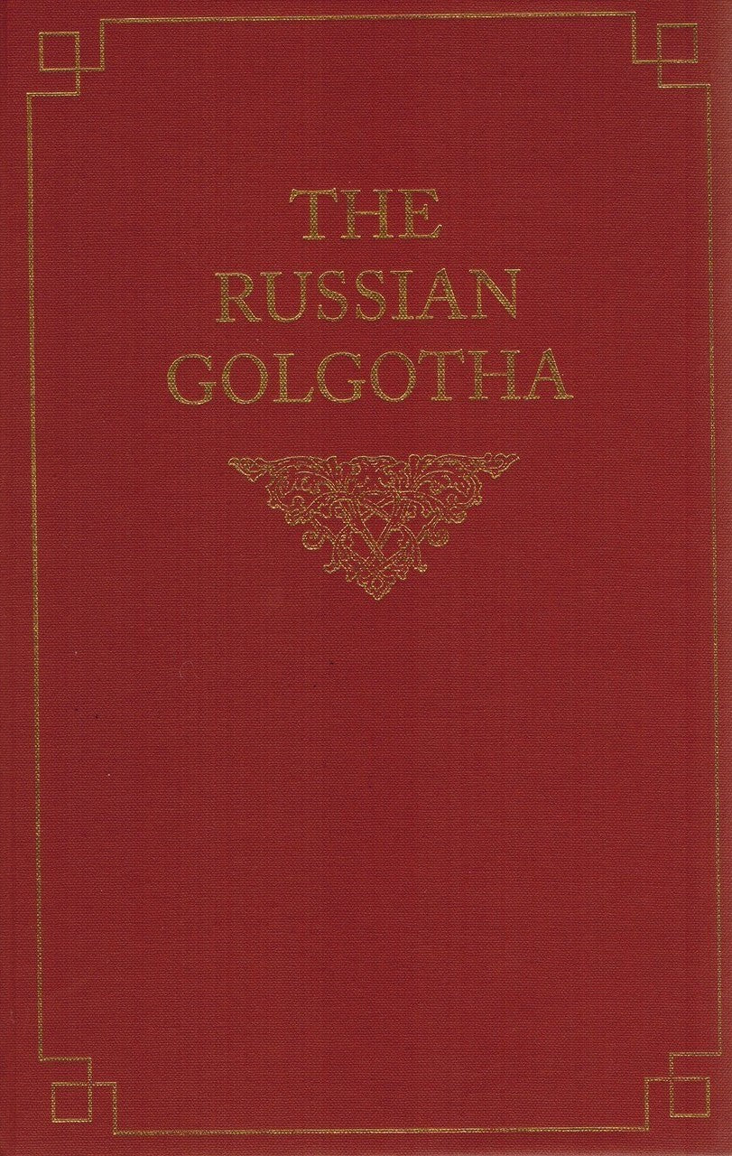 The Russian Golgotha