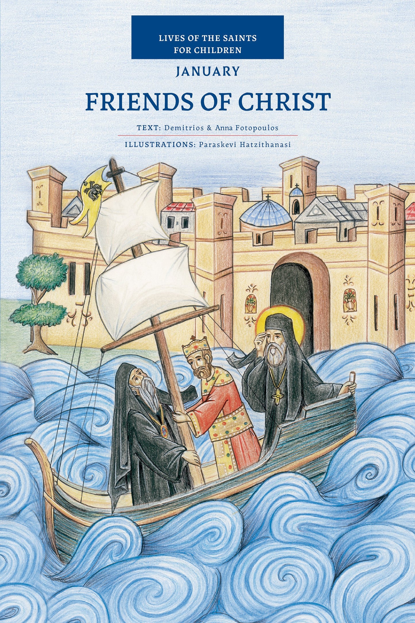 Friends of Christ: Lives of the Saints for Children - January