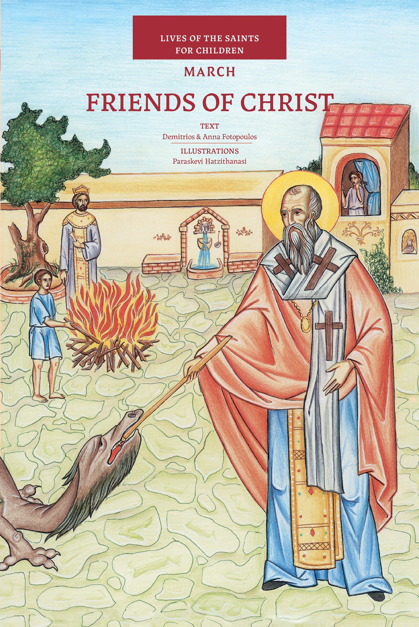 Friends of Christ: Lives of the Saints for Children - March