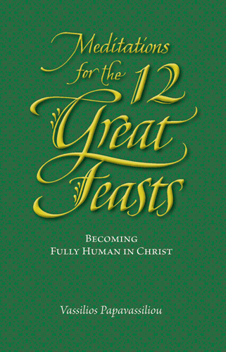 Meditations for the Twelve Great Feasts