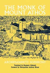 The Monk of Mount Athos: Staretz Silouan, 1866-1938