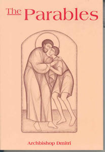 The Parables: Biblical, Patristic and Liturgical Interpretation