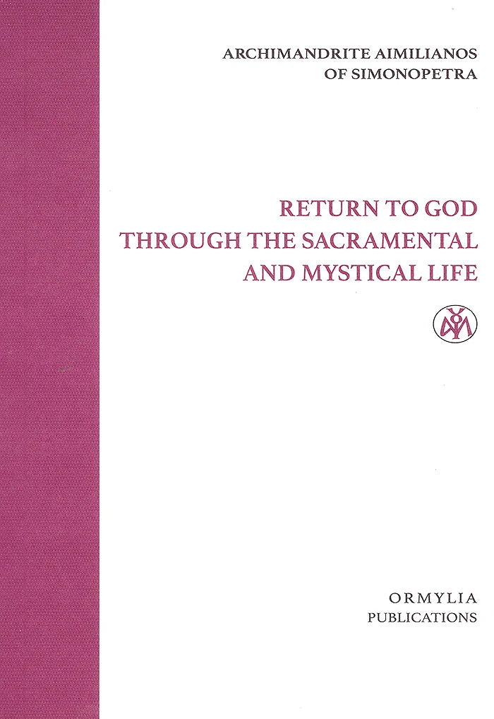 Return to God through the Sacramental and Mystical Life