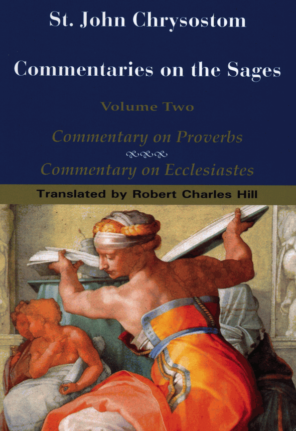 Commentaries on the Sages. Vol. 2: Proverbs and Ecclesiastes