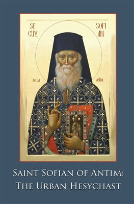 St. Sofian of Antim: The Urban Hesychast