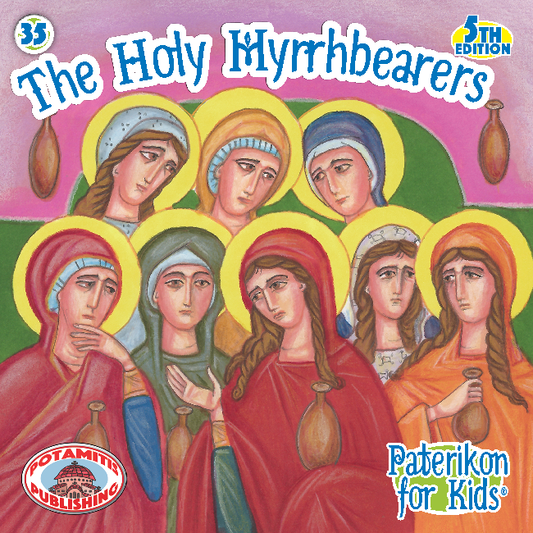 035 PFK: The Holy Myrrhbearers