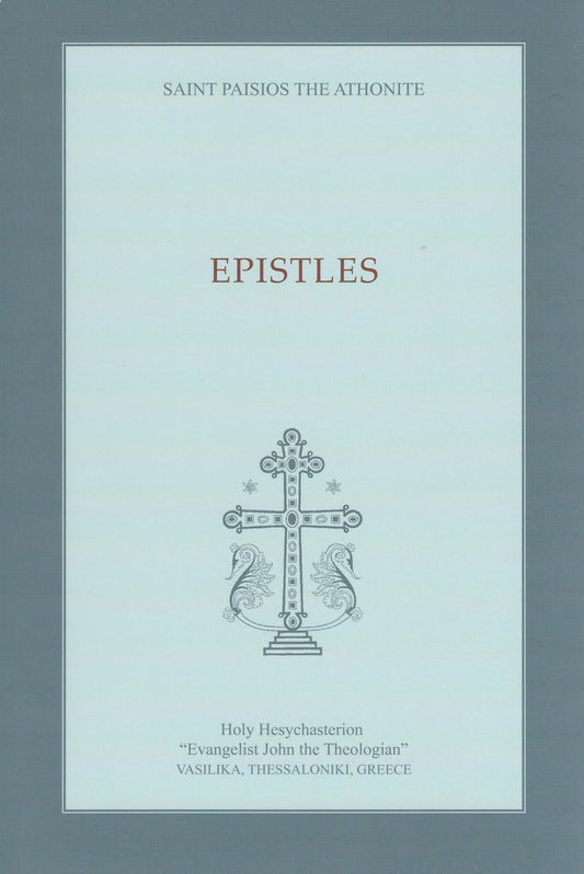 Epistles of Elder Paisios of Mount Athos