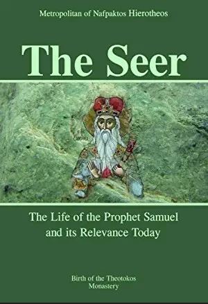 The Seer: The Life of the Prophet Samuel and its Relevance Today