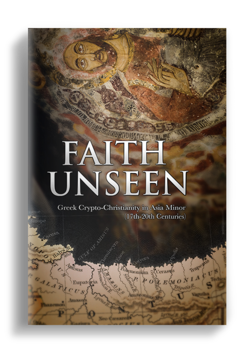Faith Unseen: Greek Crypto-Christianity in Asia Minor