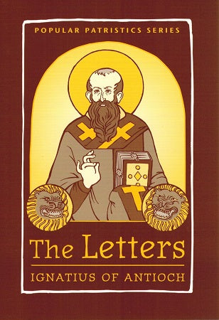 The Letters of St. Ignatius of Antioch