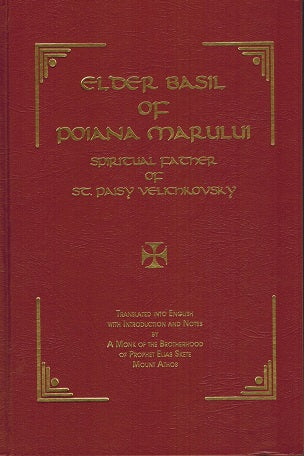 Elder Basil of Poiana Marului: Spiritual Father of St. Paisy Velichkovsky