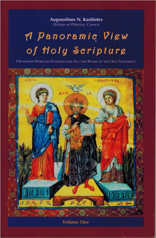 A Panoramic View of Holy Scripture 1: Orthodox Homilies on the Old Testament
