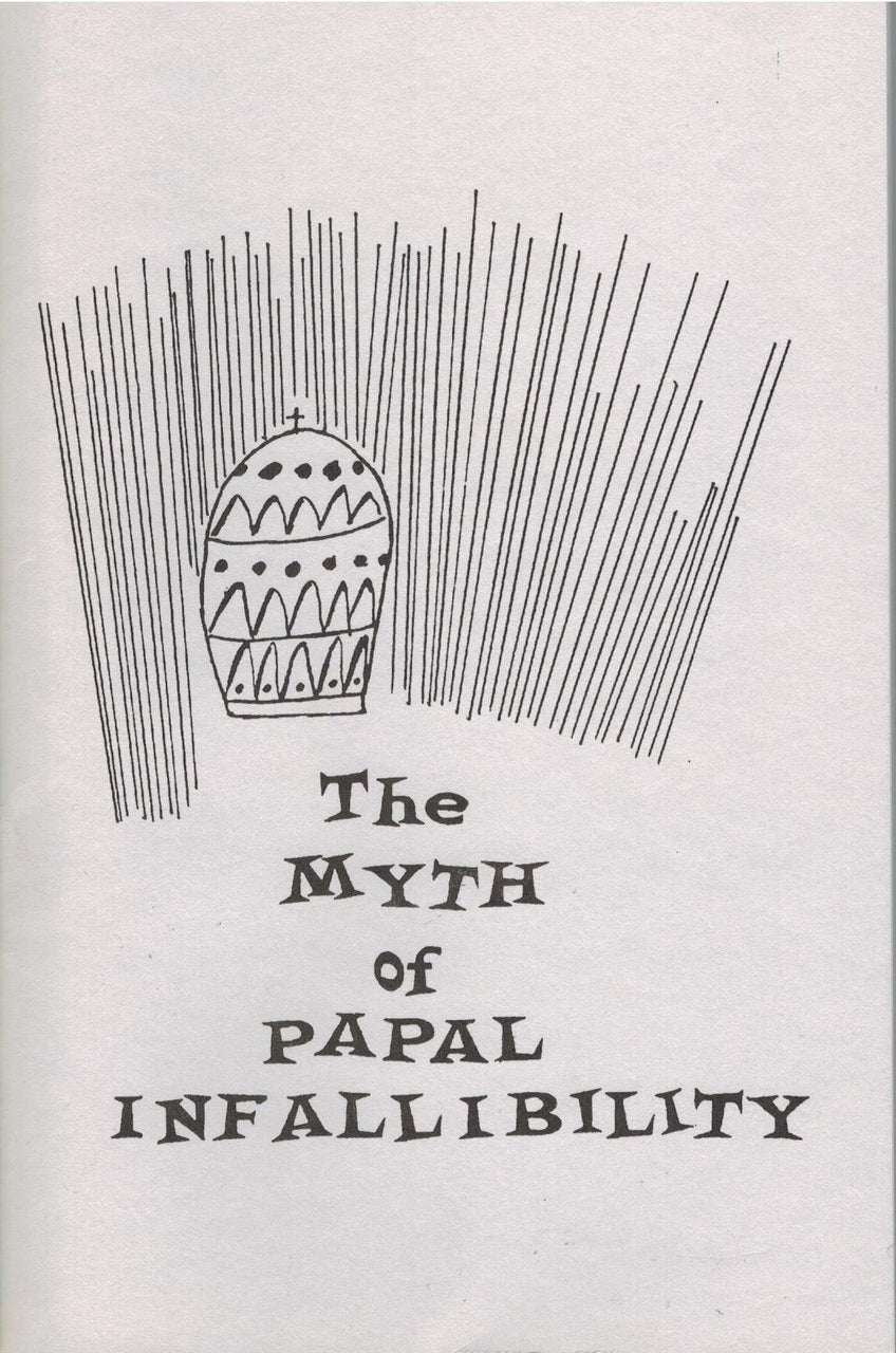 Pope Infallibility The Myth of Papal Infallibility – Holy Trinity Church Supplies & Bookstore