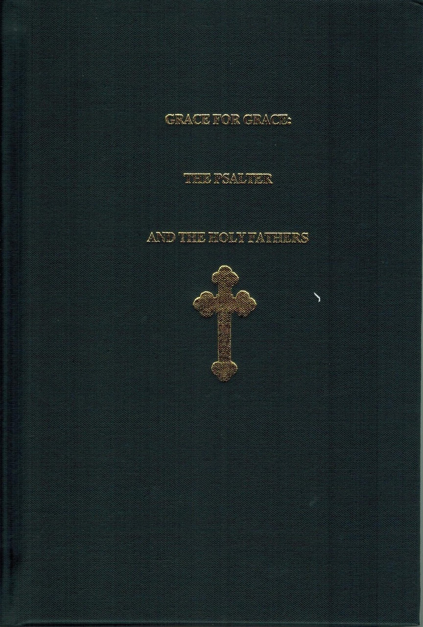 Grace for Grace: The Psalter and the Holy Fathers