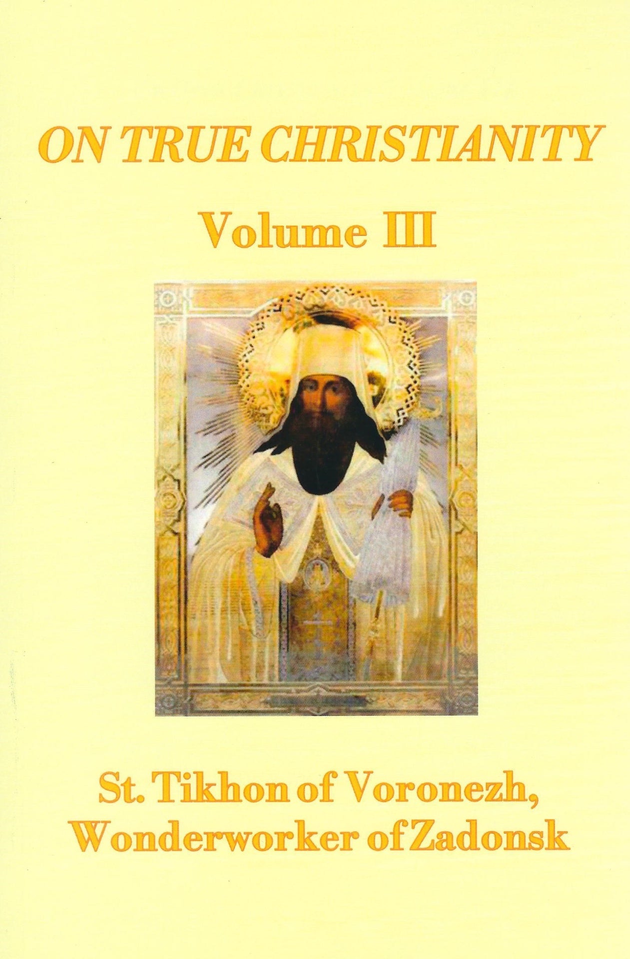 On True Christianity - Volume 3