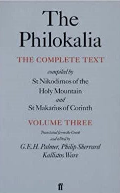 The Philokalia: The Complete Text (Vol. 3)