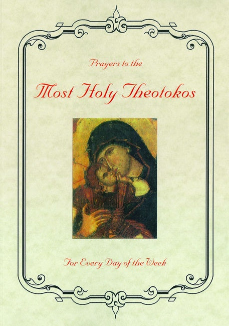 Prayers to the Most Holy Theotokos for Every Day of the Week