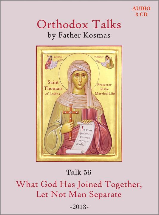 Talk 56: What God Has Joined Together, Let Not Man Separate