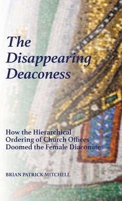 The Disappearing Deaconess
