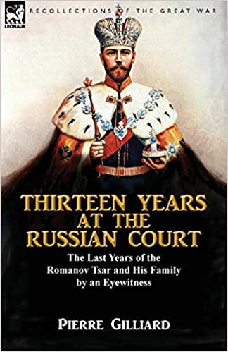 Thirteen Years at the Russian Court by an Eyewitness