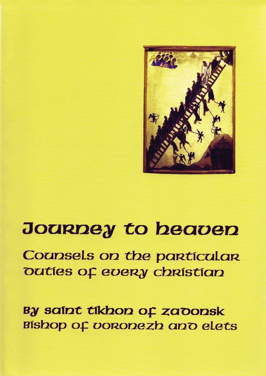 Journey to Heaven: Councils on the Particular Duties of Every Christian