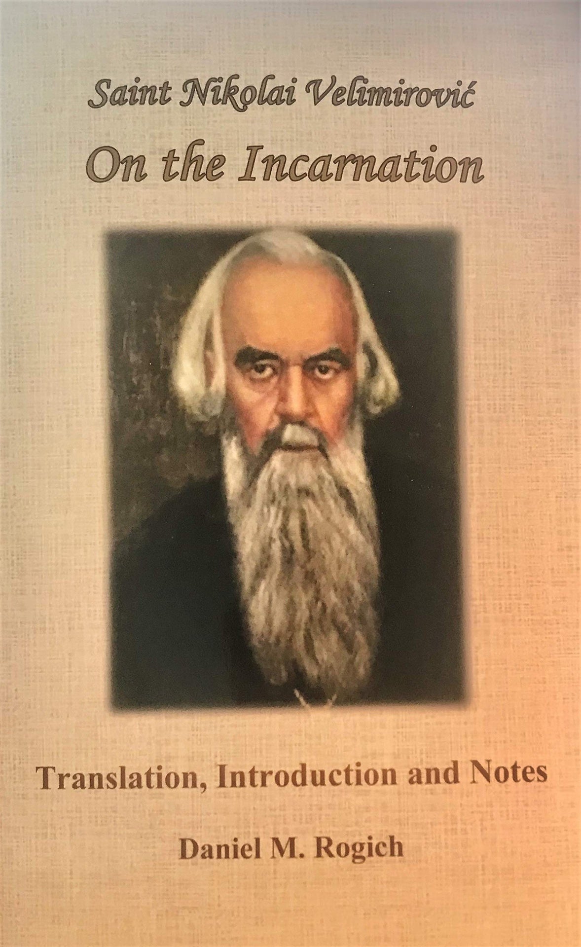 Saint Nikolai Velimirovic: On the Incarnation