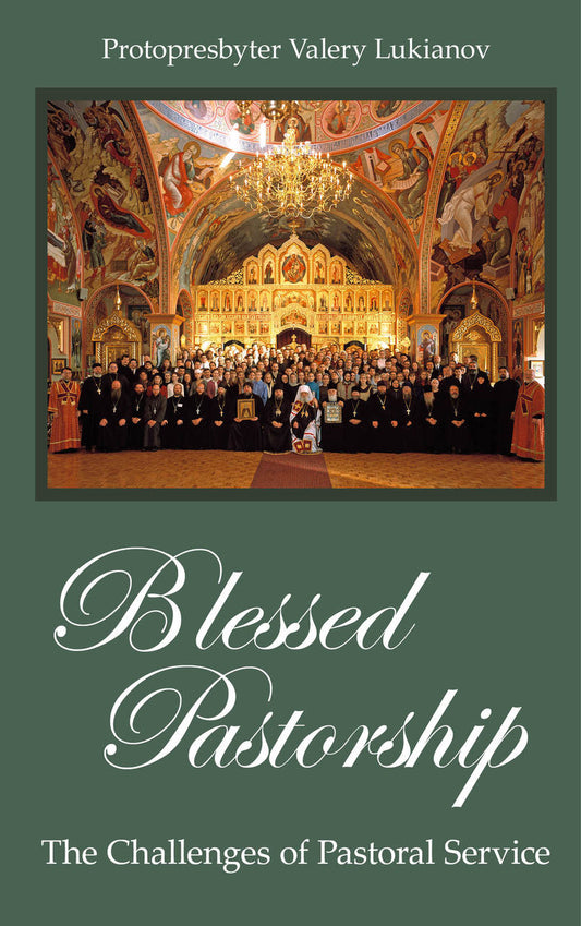 Blessed Pastorship: The Challenges of Pastoral Service