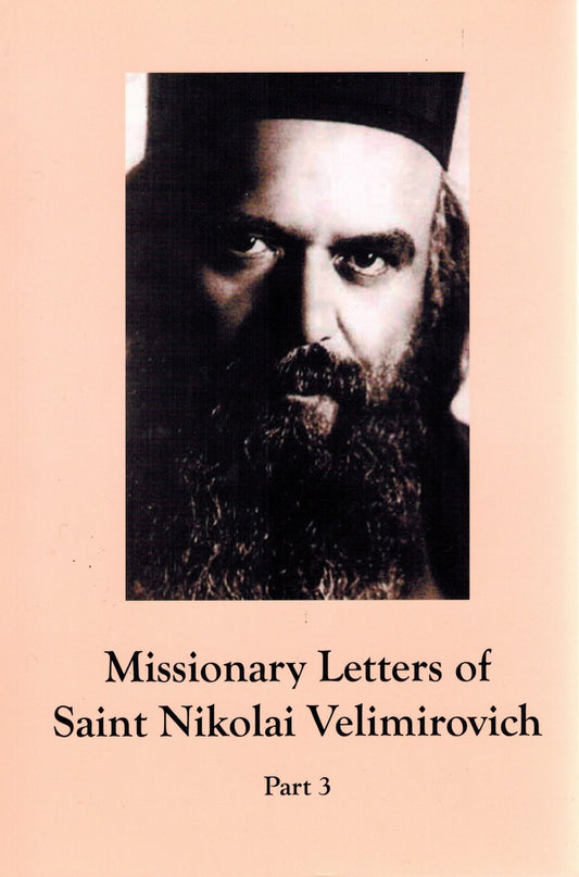 Missionary Letters of St. Nikolai Velimirovich - Part 3