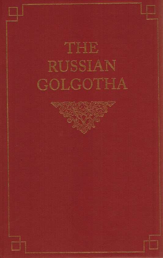 The Russian Golgotha