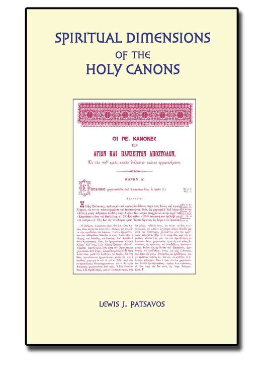 Spiritual Dimensions of the Holy Canons