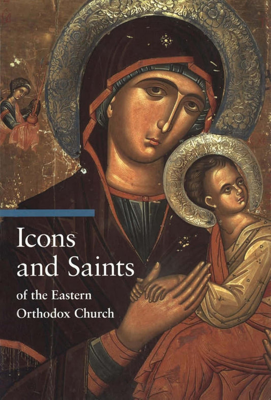 Icons and Saints of the Eastern Orthodox Church