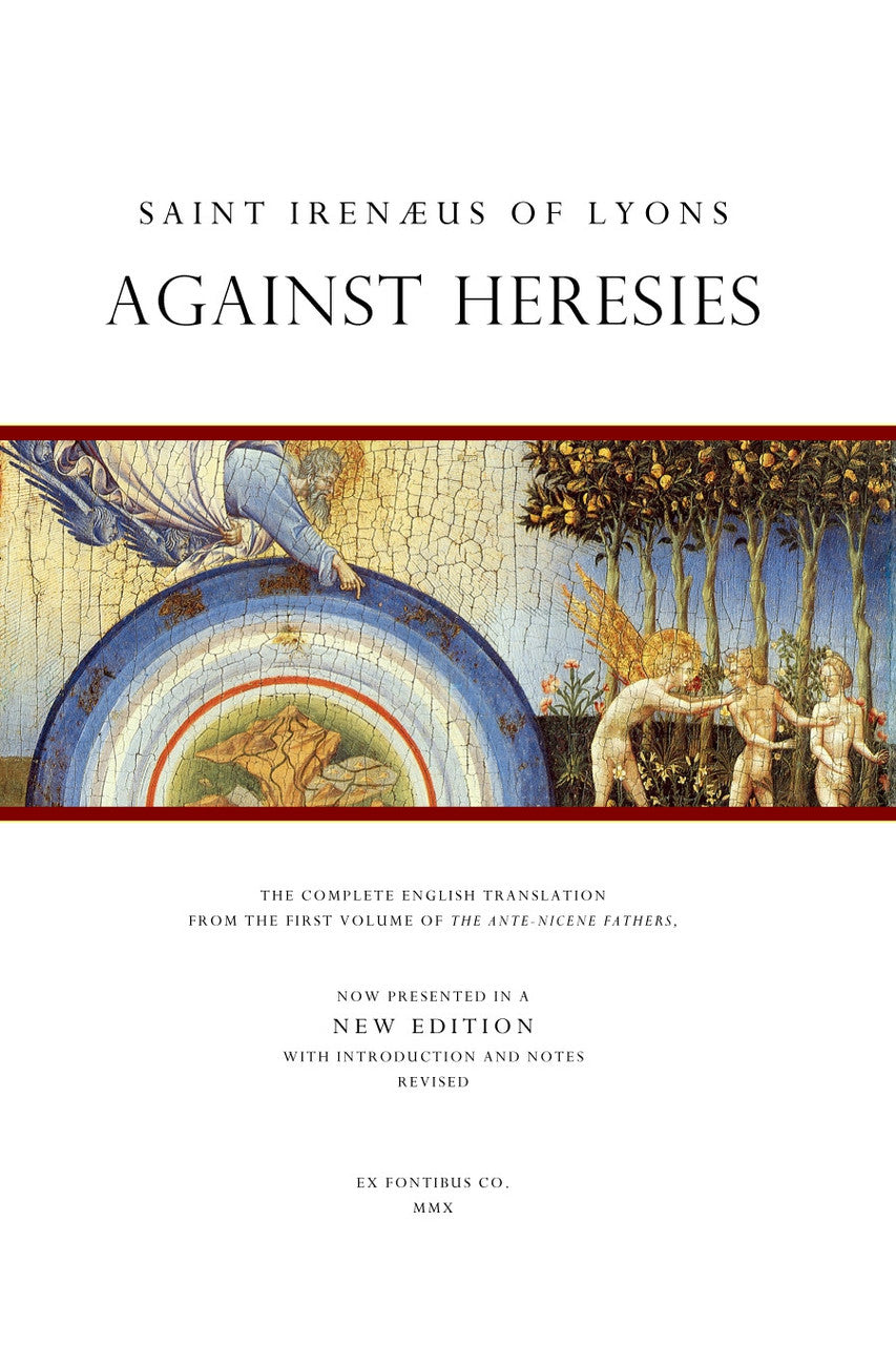 Against Heresies by St Irenaeus of Lyons
