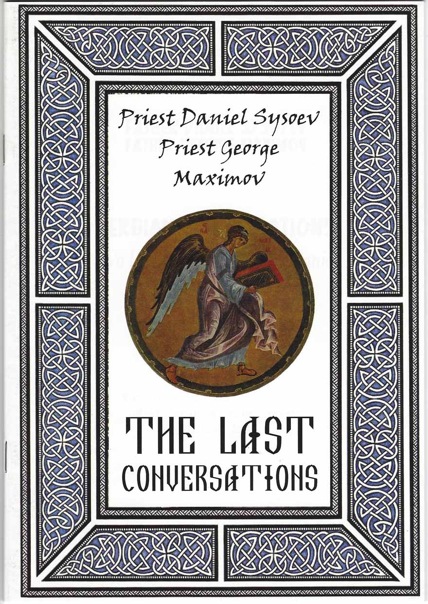 Last Conversations of Fr Daniel Sysoev