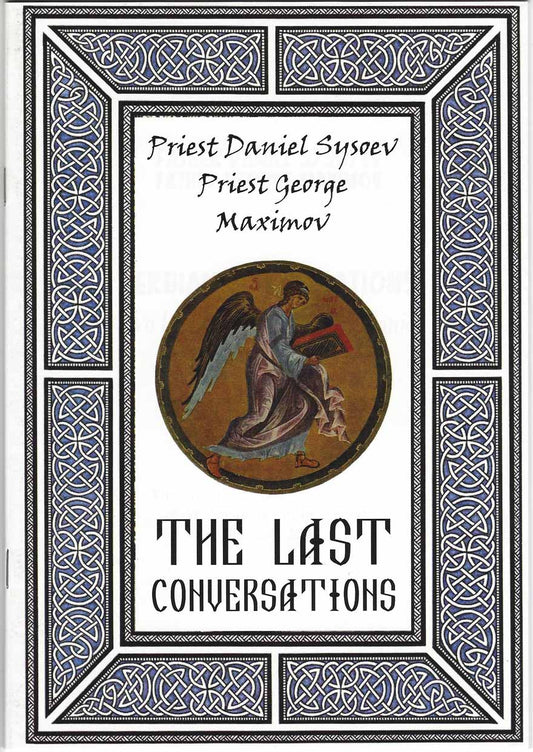 Last Conversations of Fr Daniel Sysoev