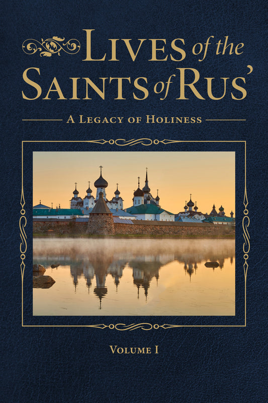 Lives of the Saints of Rus’ - Volume 1