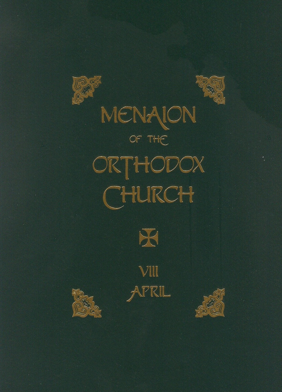 Menaion of the Orthodox Church: Vol. 08, April