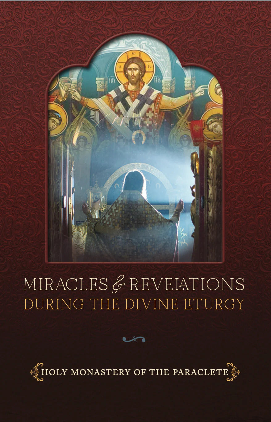 Miracles and Revelations During the Divine Liturgy