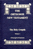 The Orthodox New Testament: The Holy Gospels with Commentary