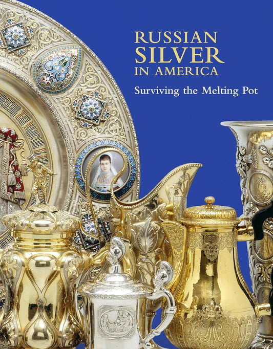 Russian Silver in America: Surviving the Melting Pot