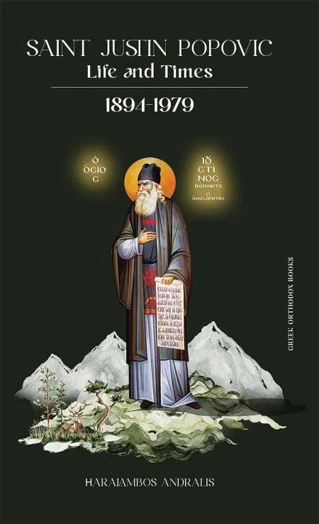 Saint Justin Popovic: Life and Times