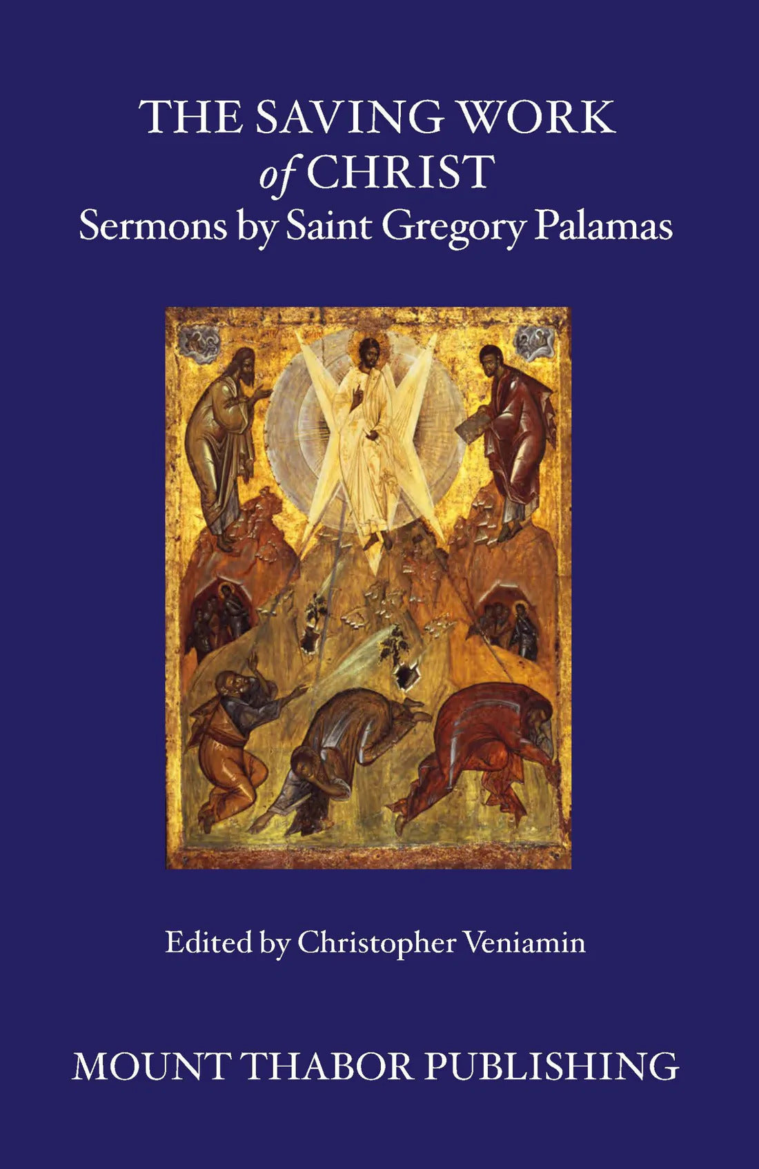 Sermons by Saint Gregory Palamas: The Saving Work of Christ