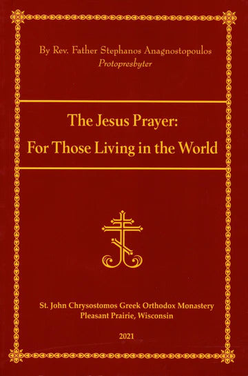 The Jesus Prayer: For Those Living in the World